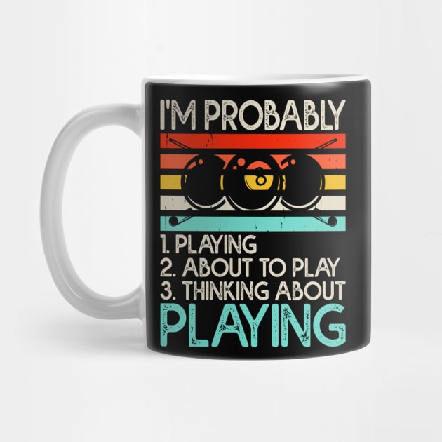 I'm Probably Playing About To Play Playing T shirt For Women by QueenTees